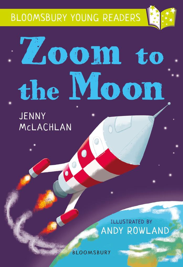 Produktbild: Zoom to the Moon: A Bloomsbury Young Reader | Jenny McLachlan