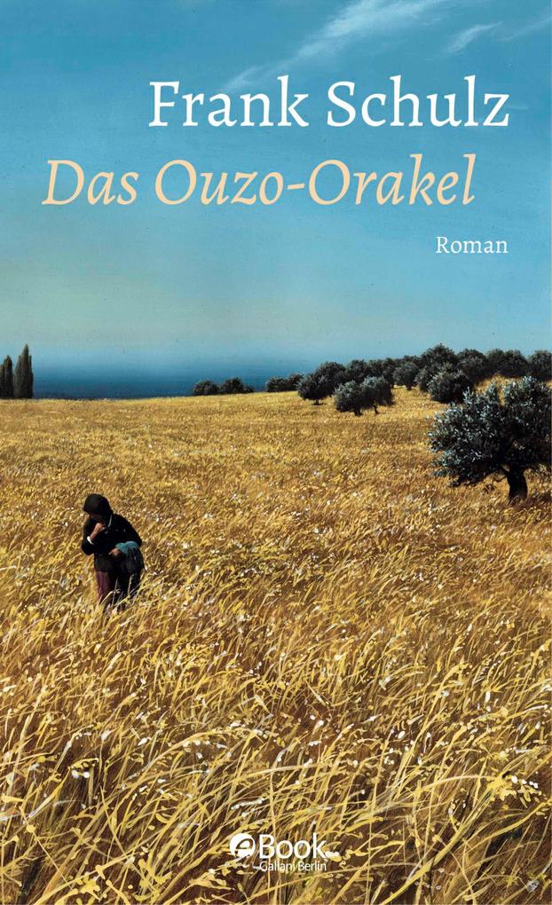Produktbild: Das Ouzo-Orakel | Frank Schulz