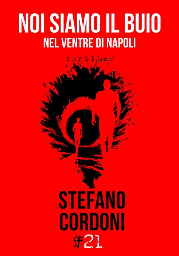 Produktbild: Noi siamo il buio | Stefano Cordoni