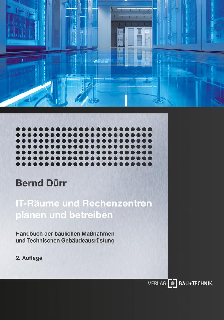 Produktbild: IT-Räume und Rechenzentren planen und betreiben | Bernd Dürr