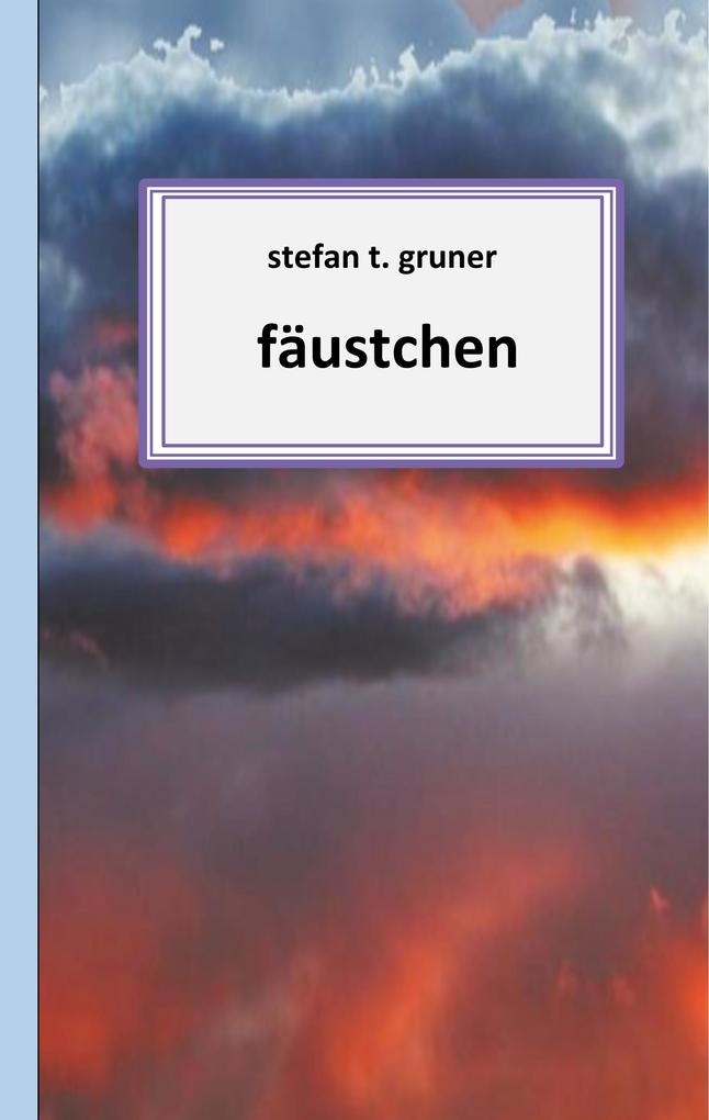 Produktbild: Fäustchen | Stefan T. Gruner