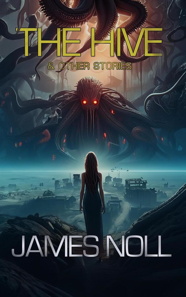 Produktbild: The Hive: Season 1 & Other Stories | James Noll