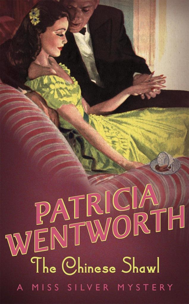 Produktbild: The Chinese Shawl | Patricia Wentworth