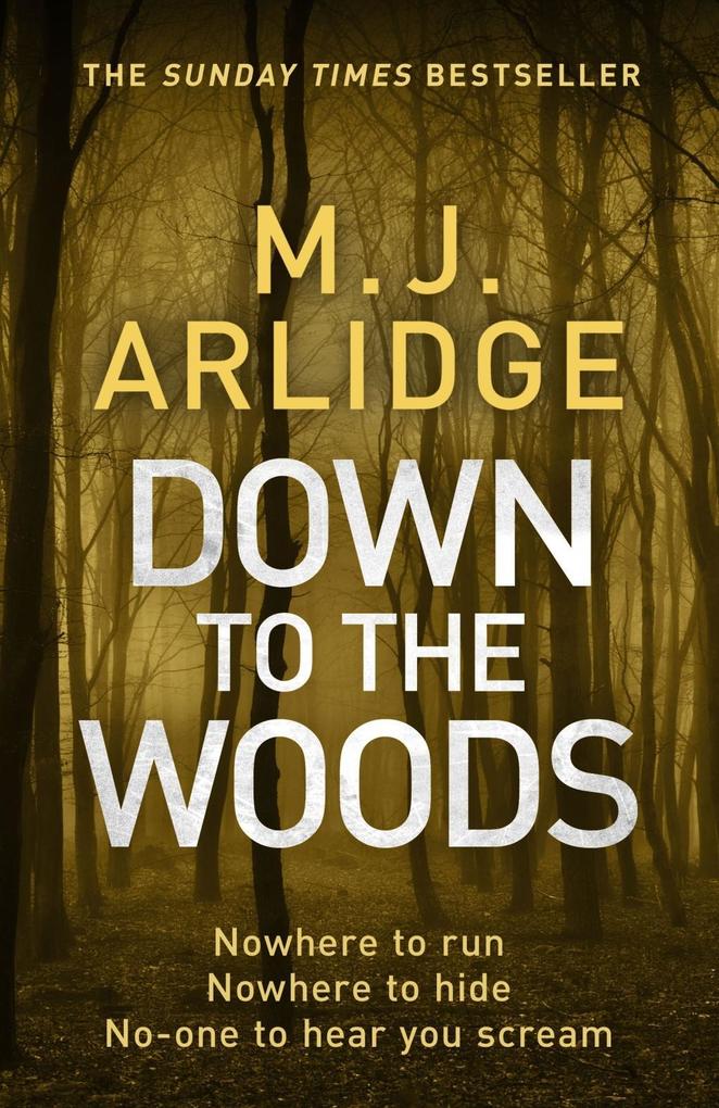 Produktbild: Down to the Woods | M. J. Arlidge