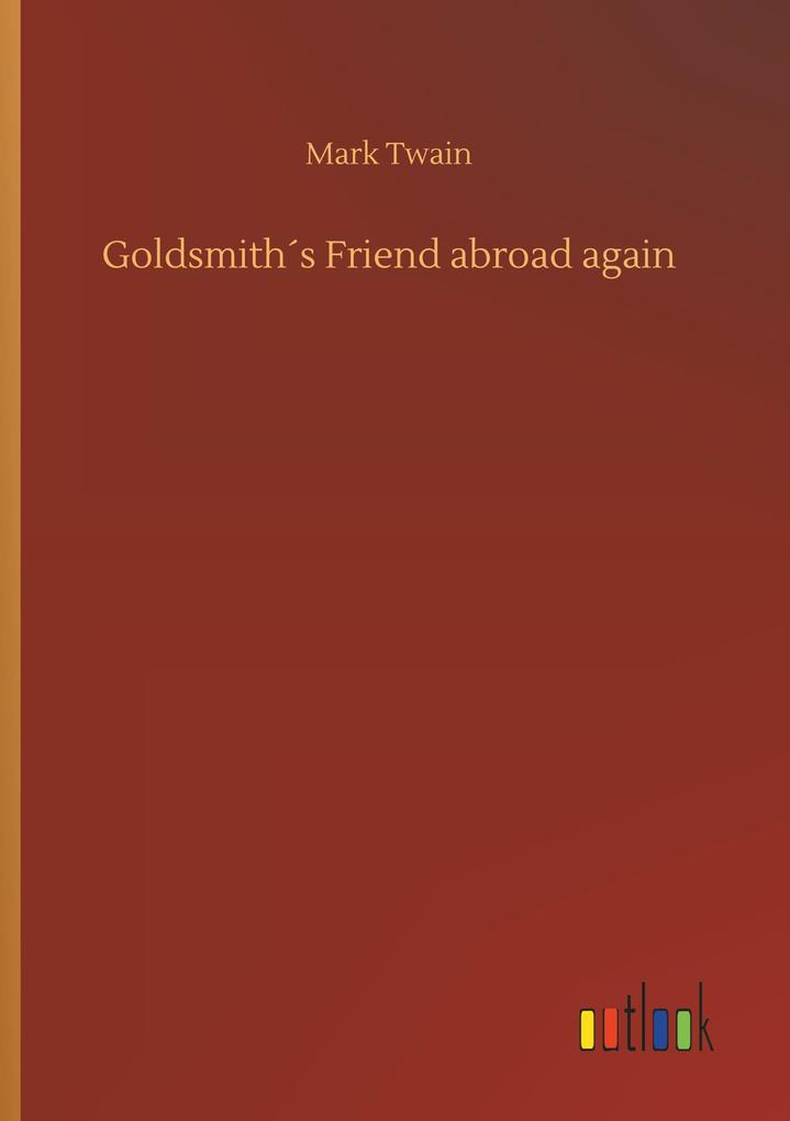 Produktbild: Goldsmiths Friend abroad again | Mark Twain