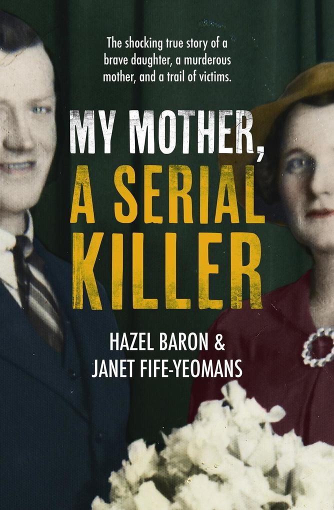 Produktbild: My Mother, a Serial Killer | Hazel Baron