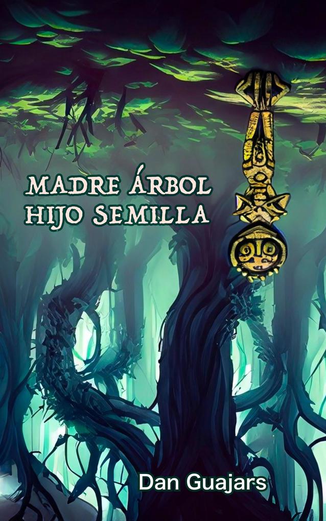 Produktbild: Madre Árbol, Hijo Semilla (Guajars, #2017) | Dan Guajars
