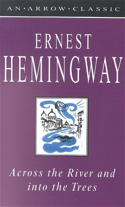 Produktbild: Across the River and into the Trees | Ernest Hemingway