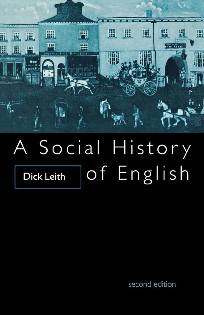 Produktbild: A Social History of English | Dick Leith