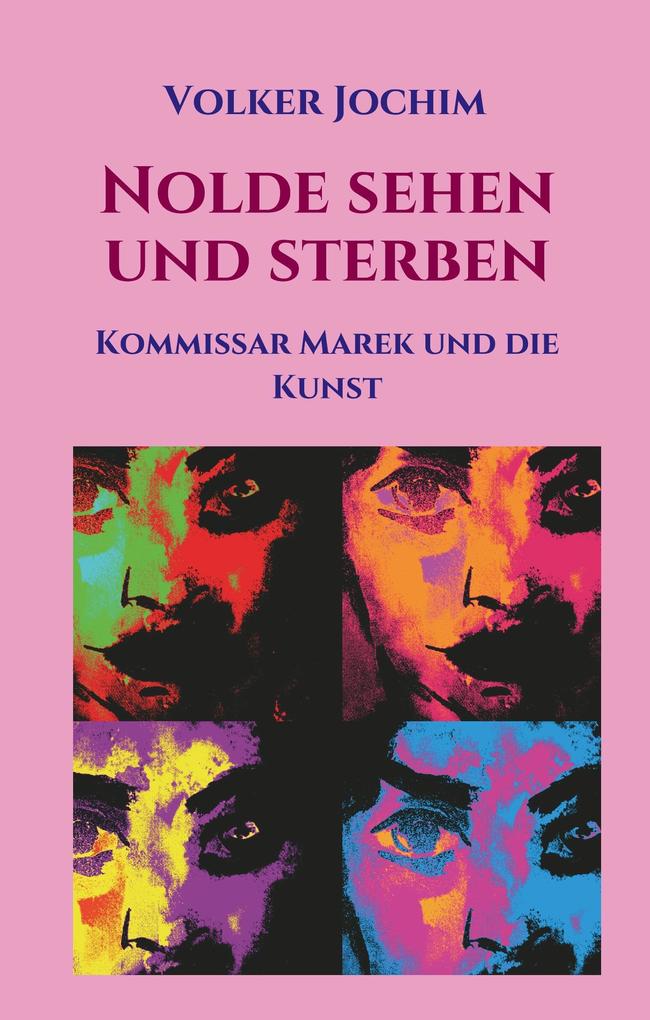 Produktbild: Nolde sehen und sterben | Volker Jochim