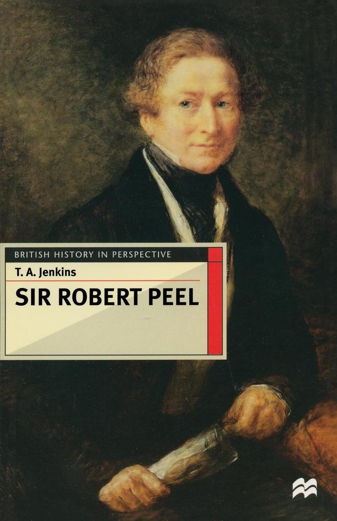 Produktbild: Sir Robert Peel | Terry Jenkins, T. A. Jenkins