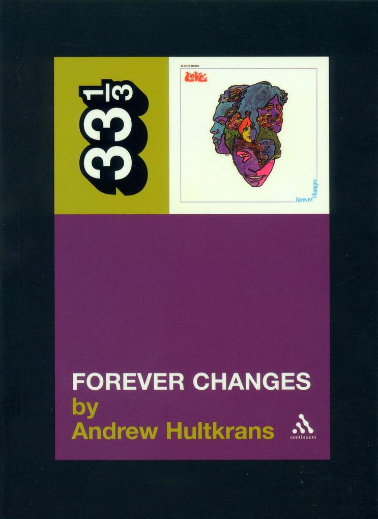 Produktbild: Love's Forever Changes | Andrew Hultkrans