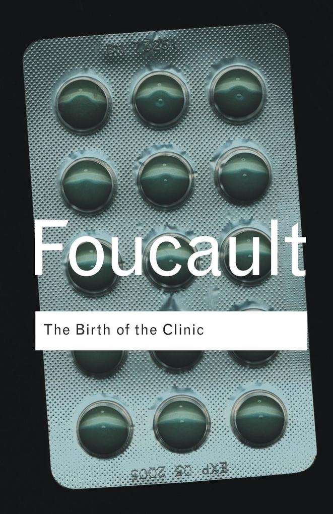 Produktbild: The Birth of the Clinic | Michel Foucault