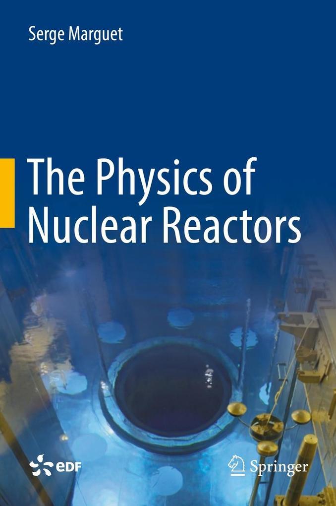 Produktbild: The Physics of Nuclear Reactors | Serge Marguet