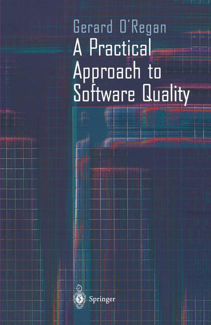 Weitere Ansicht: A Practical Approach to Software Quality | Gerard O'Regan