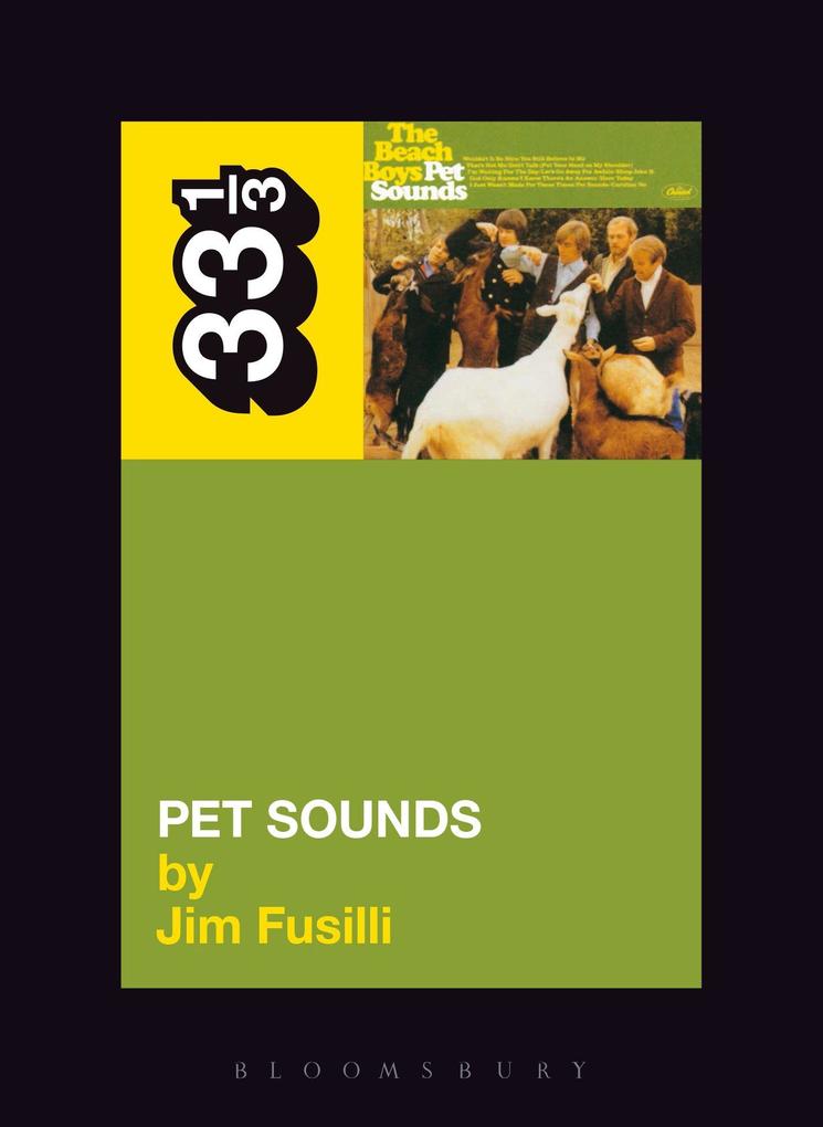 Produktbild: The Beach Boys' Pet Sounds | Jim Fusilli