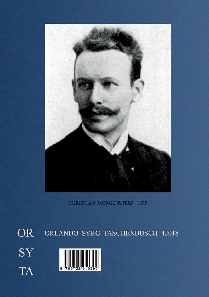 Weitere Ansicht: Christian Morgensterns Galgenlieder und Palmström | Christian Morgenstern