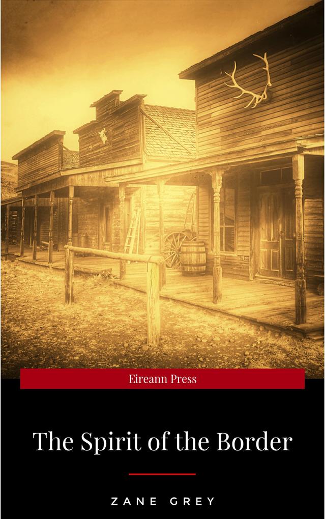 Produktbild: The Spirit of the Border | Zane Grey