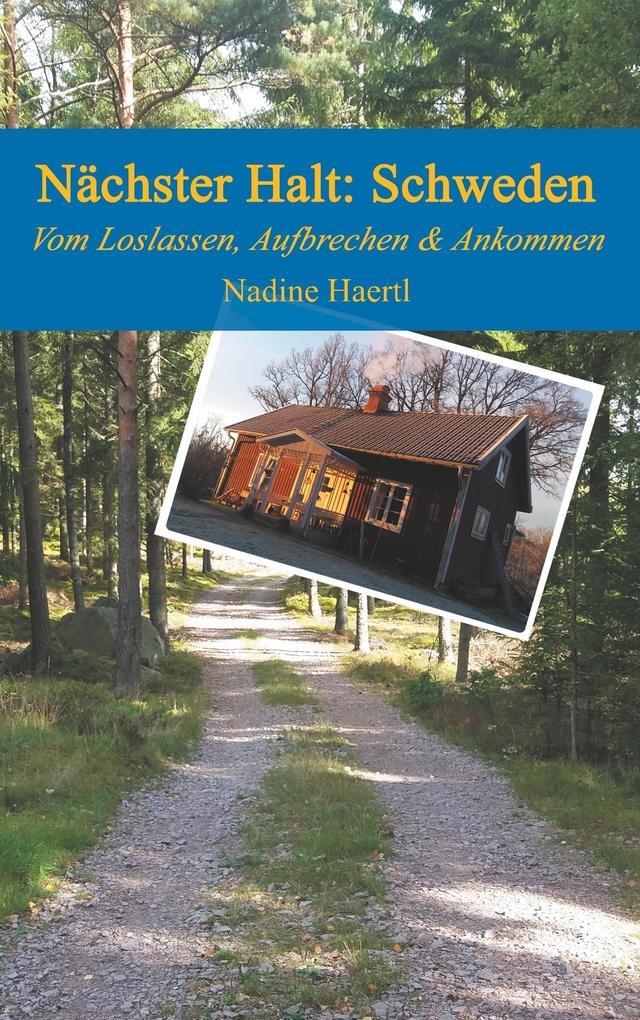 Produktbild: Nächster Halt Schweden | Nadine Haertl