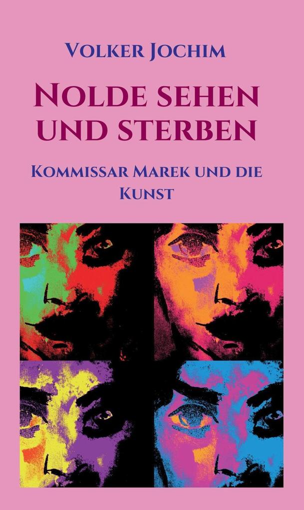 Produktbild: Nolde sehen und sterben | Volker Jochim