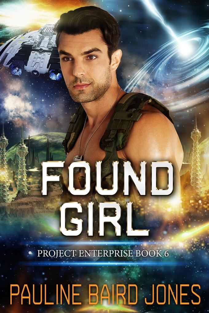 Produktbild: Found Girl (Project Enterprise, #6) | Pauline Baird Jones