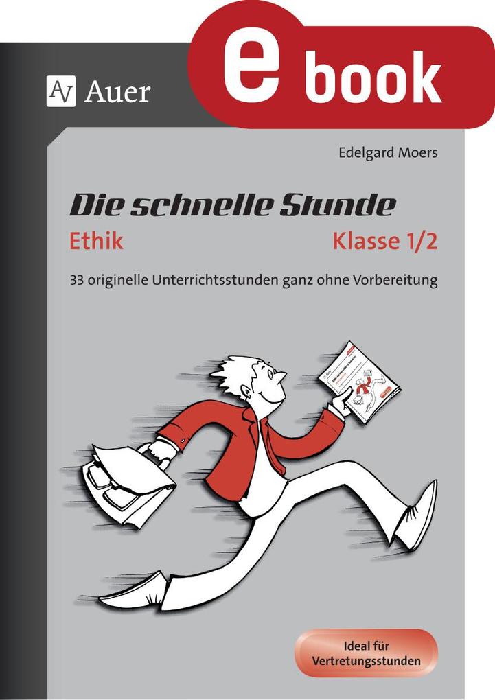 Produktbild: Die schnelle Stunde Ethik Klasse 1/2 | Edelgard Moers