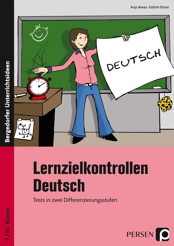 Produktbild: Lernzielkontrollen Deutsch 9./10. Klasse | Kathrin Ebner, Anja Alwan