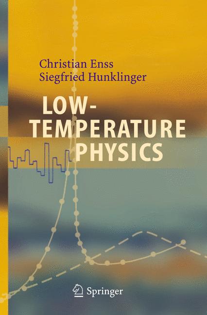 Weitere Ansicht: Low-Temperature Physics | Christian Enss, Siegfried Hunklinger