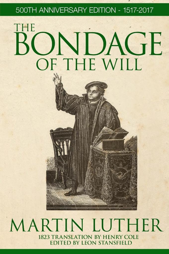 Produktbild: The Bondage of the Will | Martin Luther