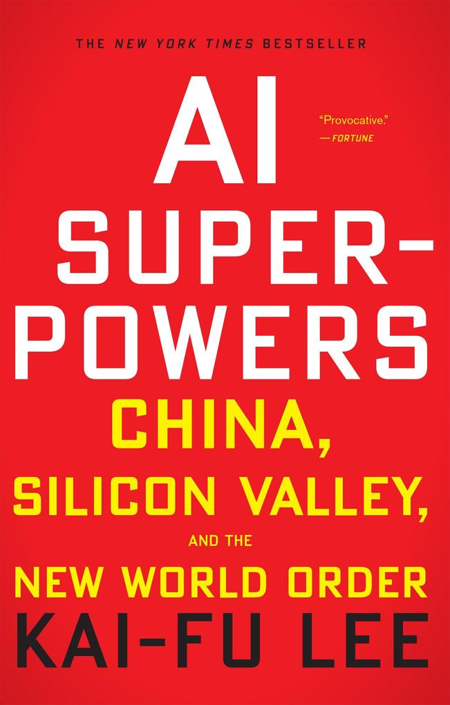 Produktbild: AI Superpowers | Kai-Fu Lee