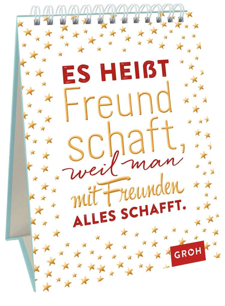 Produktbild: Es heißt Freundschaft, weil man mit Freunden alles schafft.