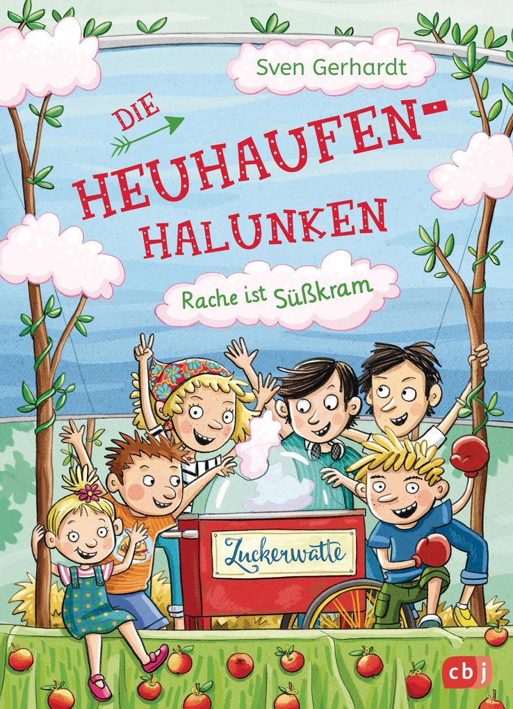 Produktbild: Die Heuhaufen-Halunken - Rache ist Süßkram | Sven Gerhardt