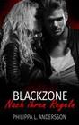 Blackzone - Nach ihren Regeln