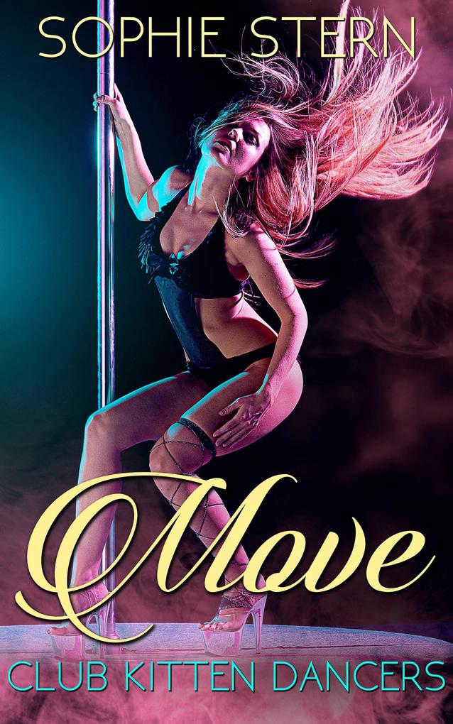 Produktbild: Move (Club Kitten Dancers, #1) | Sophie Stern