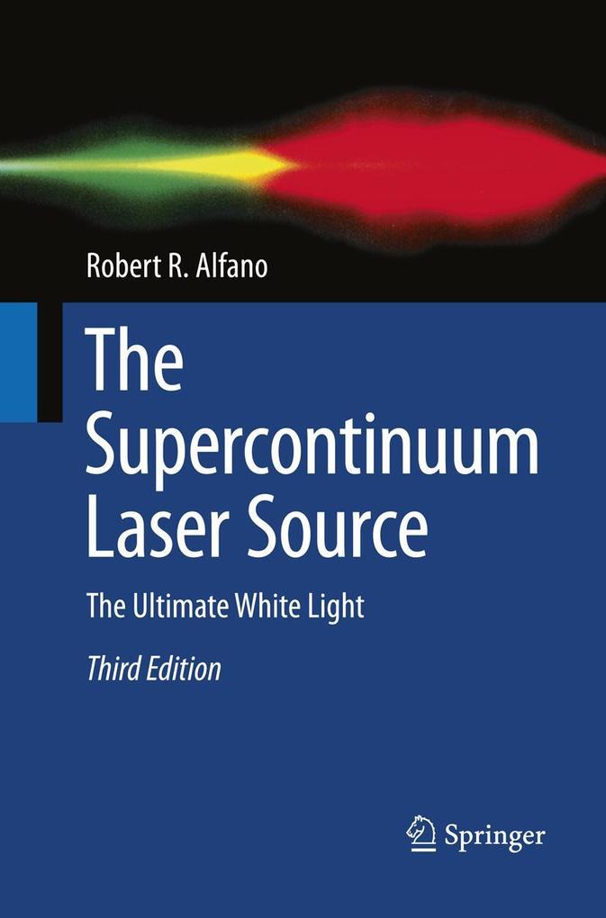 Produktbild: The Supercontinuum Laser Source | Robert R. Alfano