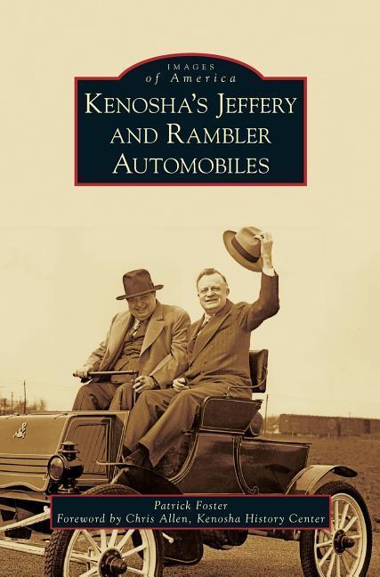 Produktbild: Kenosha's Jeffery & Rambler Automobiles | Patrick Foster