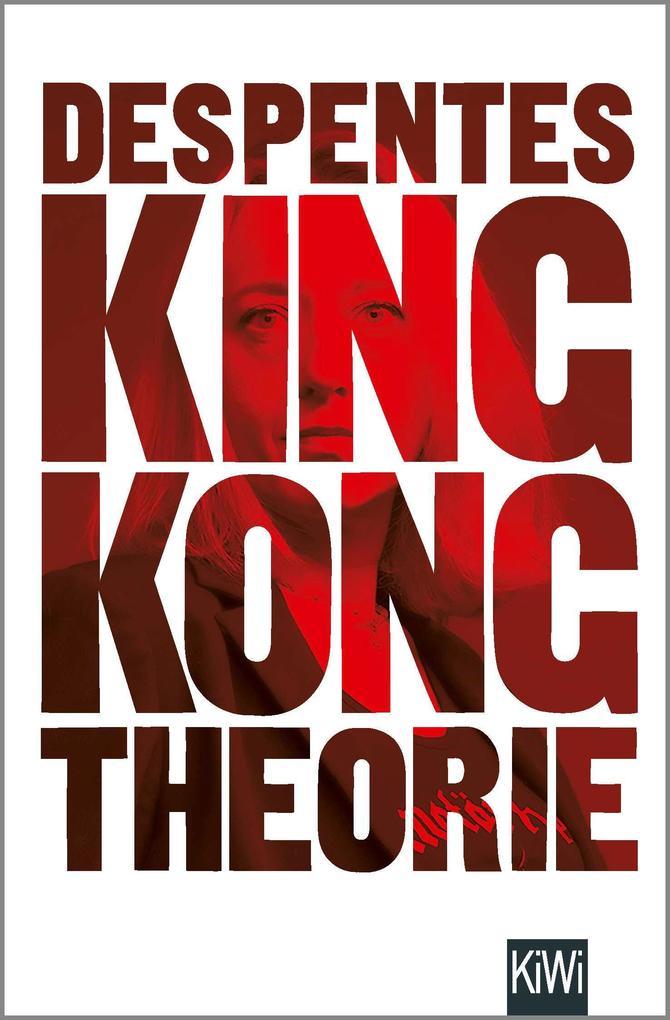 Produktbild: King Kong Theorie | Virginie Despentes