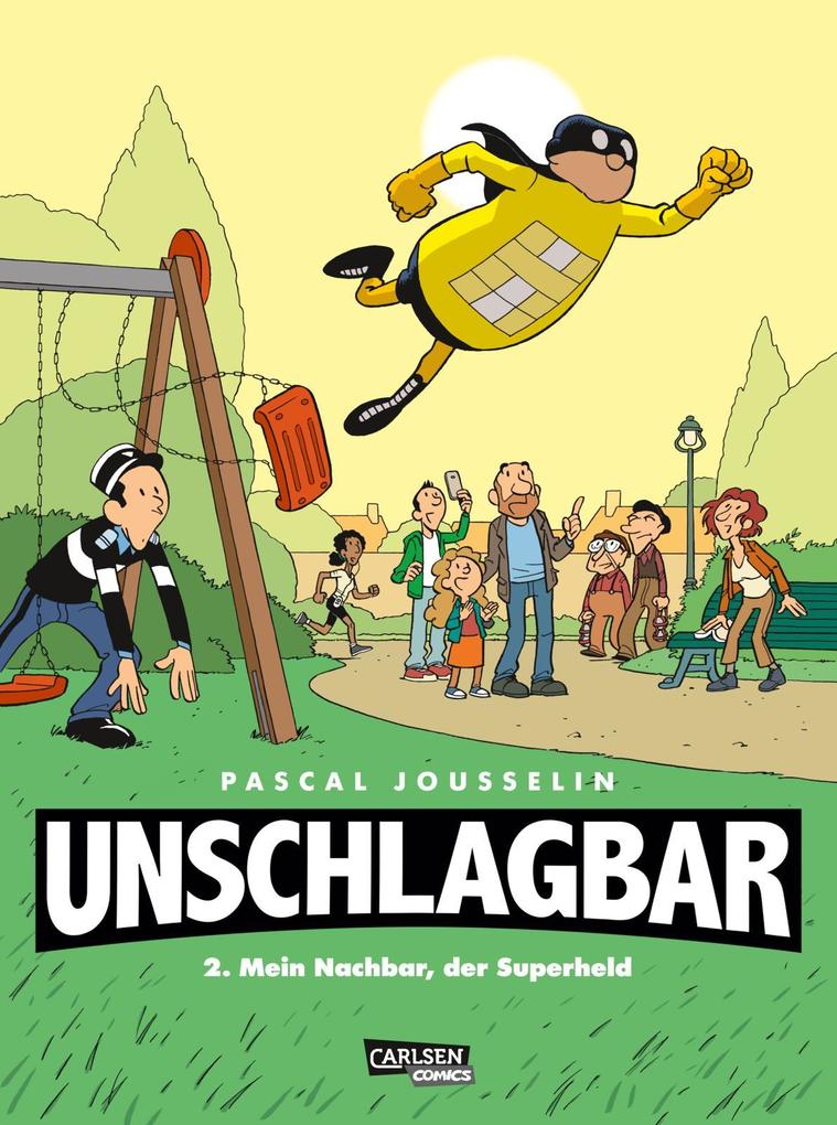 Produktbild: Unschlagbar! 2: Mein Nachbar, der Superheld | Pascal Jousselin