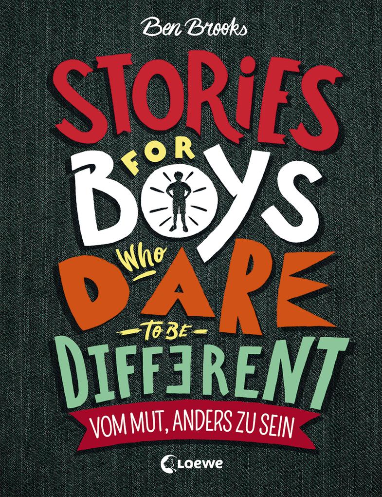 Stories for Boys Who Dare to be Different - Vom Mut, anders zu sein als Buch (gebunden)