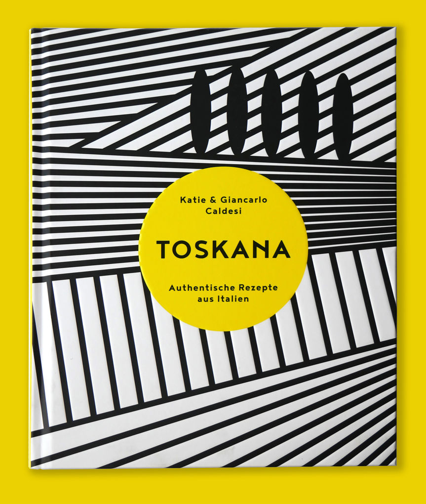 Weitere Ansicht: Toskana | Giancarlo Caldesi, Katie Caldesi