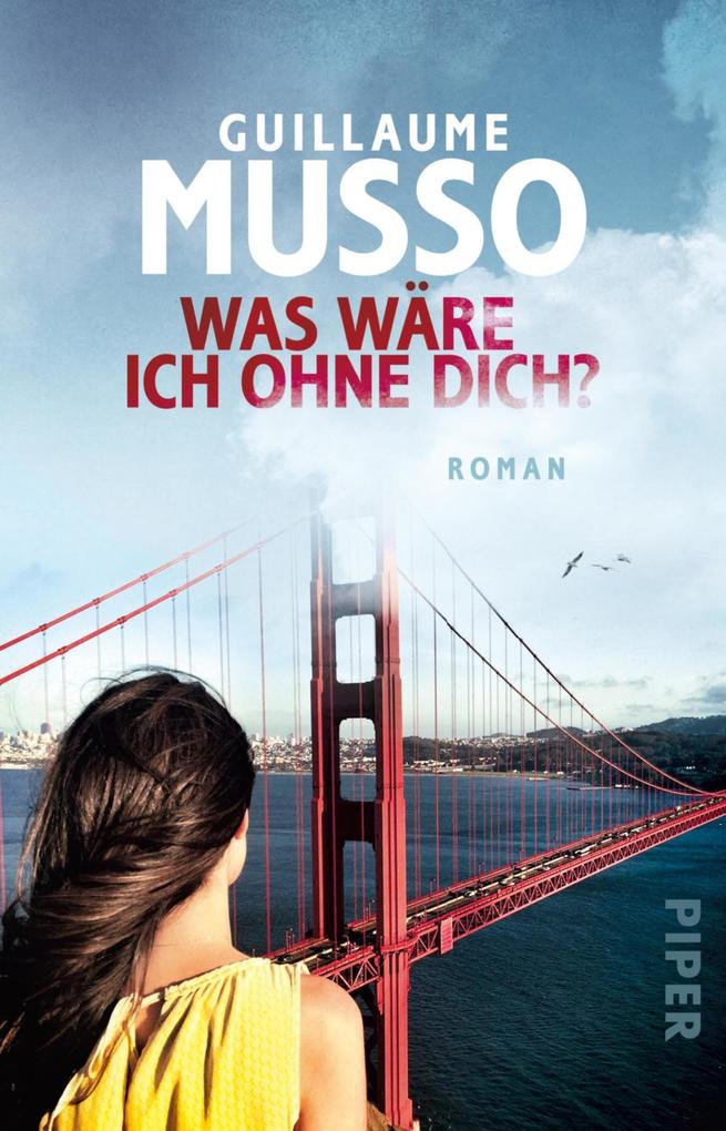 Produktbild: Was wäre ich ohne dich? | Guillaume Musso