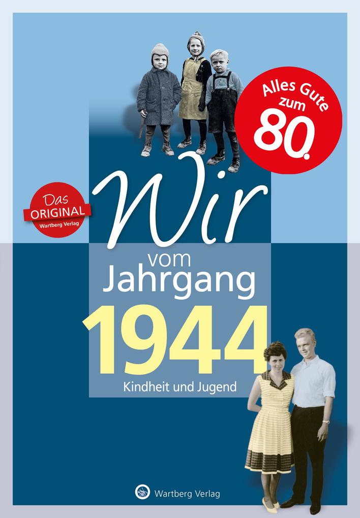 Produktbild: Wir vom Jahrgang 1944 - Kindheit und Jugend | Rainer Behrendt