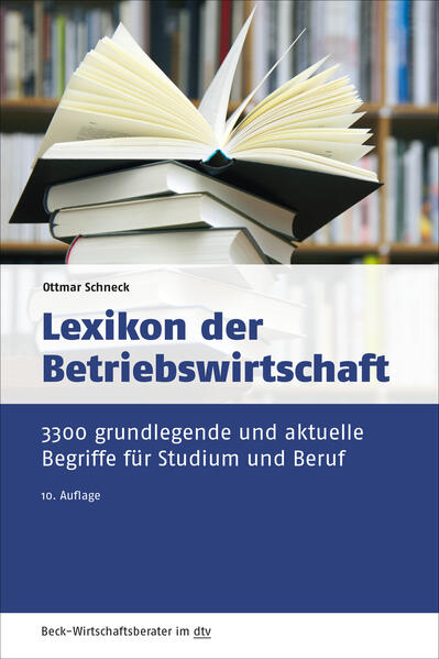 Produktbild: Lexikon der Betriebswirtschaft | Ottmar Schneck, Klaus Hahn, Uwe Schramm, Matthias Stelzer