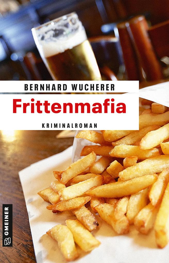Produktbild: Frittenmafia | Bernhard Wucherer