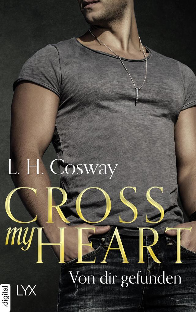 Produktbild: Cross my Heart - Von dir gefunden | L. H. Cosway