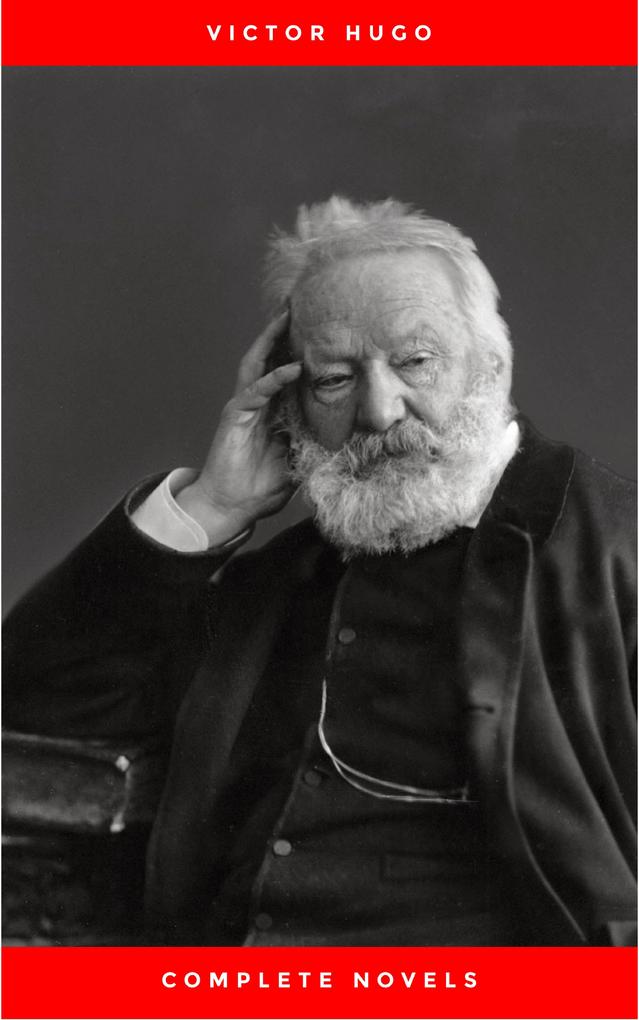 Produktbild: Victor Hugo: The Complete Novels | Victor Hugo