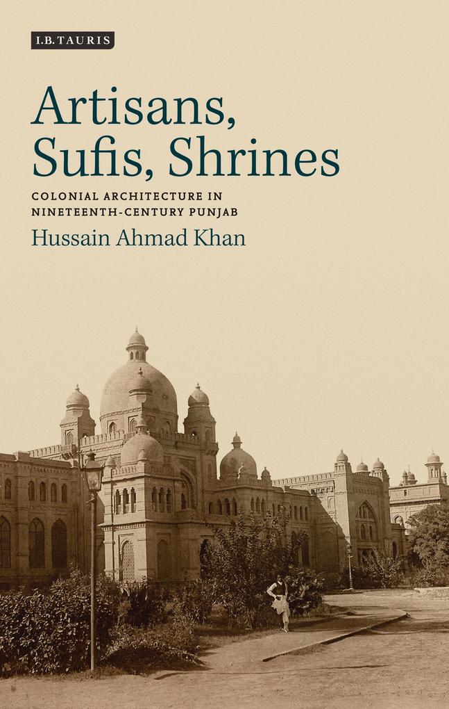Produktbild: Artisans, Sufis, Shrines | Hussain Ahmad Khan