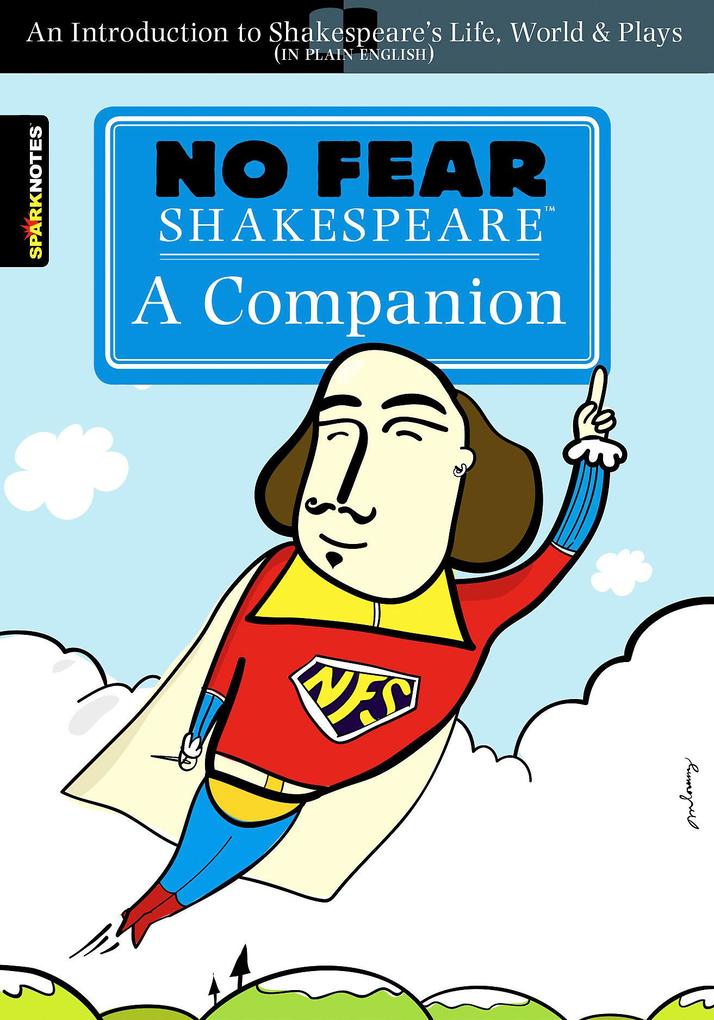 Produktbild: No Fear Shakespeare: A Companion | SparkNotes, William Shakespeare