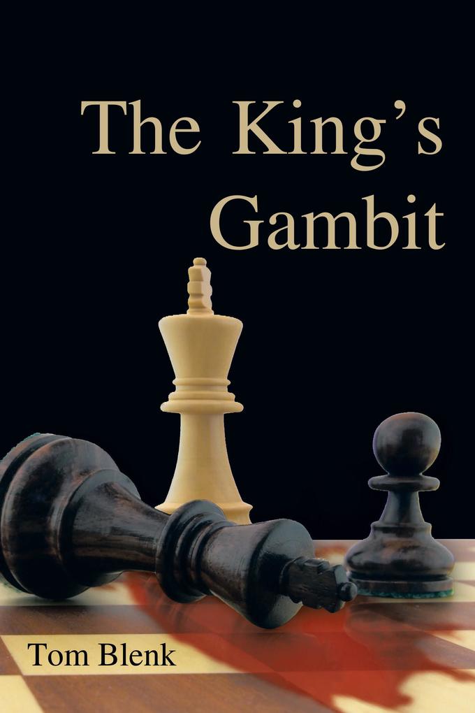 Produktbild: The King's Gambit | Tom Blenk