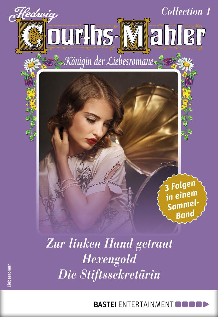Produktbild: Hedwig Courths-Mahler Collection 1 - Sammelband | Hedwig Courths-Mahler